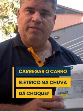 Carregar o carro elétrico na chuva dá choque?